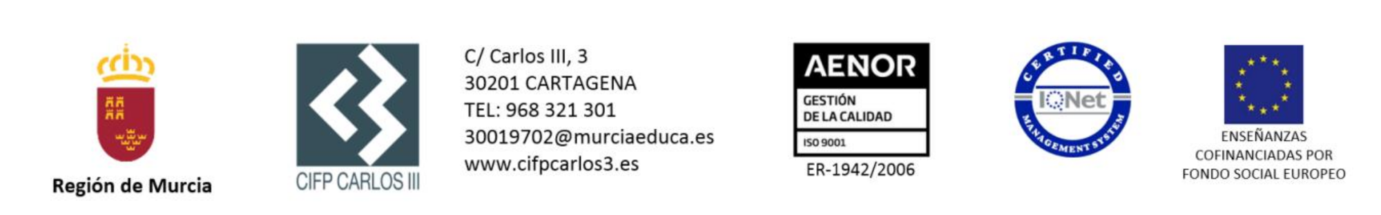 Escudo Región de Murcia - Logo Carlos III - Logo AENOR - Logo IQNet - Enseñanzas confinanciadas Fondo Social Europeo